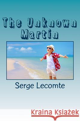 The Unknown Martin