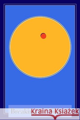 Breaking the Silence: Poems of Spiritual Luminescence