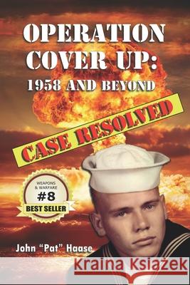 Operation Cover Up: 1958 and Beyond