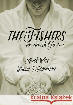 The Fishers: An Amish Life Collection 1-5