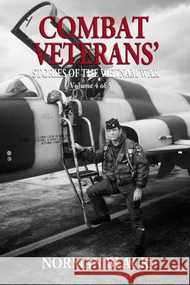 Combat Veterans' Stories of the Vietnam War: Vietnam War