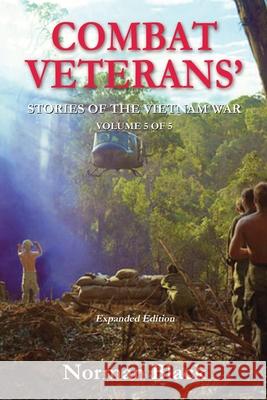 Combat Veterans' Stories' of the Vietnam War: Vietnam War