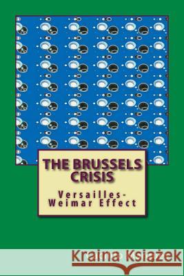 The Brussels Crisis: Versailles-Weimar Effect