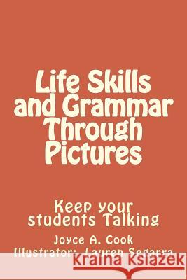 Life Skills and Grammar Through Pictures: Keep Your Students Talking
