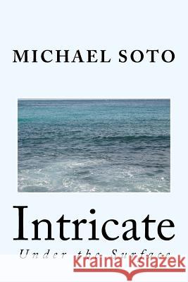 Intricate: Under the Surface