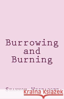 Burrowing and Burning