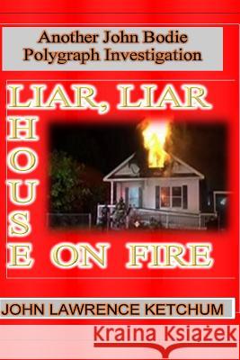 Liar, Liar House on Fire