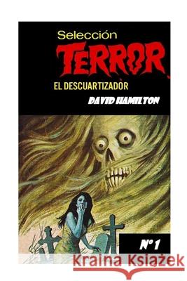 El Descuartizador: Descansaras en piezas