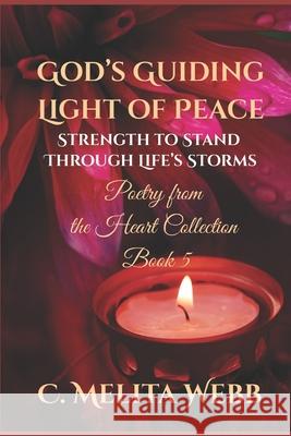 God's Guiding Light of Peace: Strength to Stand Through Life's Storms