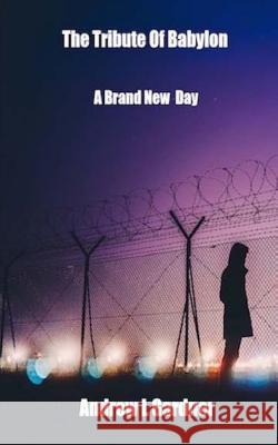 Tribute Of Babylon Book 1: A Brand new Day