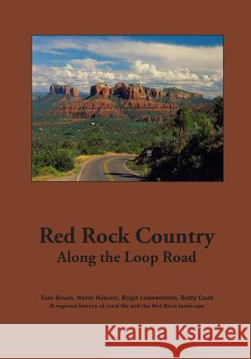 Red Rock Country Along the Loop Road: Images of Red Rock Valley, local landmarks, stories