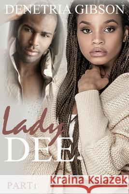 Lady Dee pt.1