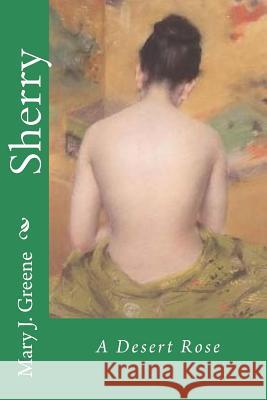 Sherry: A Desert Rose