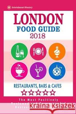 London Food Guide 2019: Guide to Eating in London City, Most Recommended Restaurants, Bars and Cafes for Tourists - Food Guide 2018