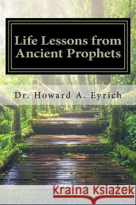 Life Lessons from Ancient Prophets