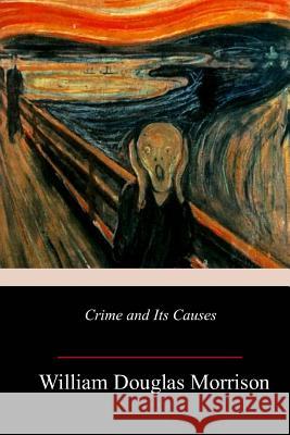 Crime and Its Causes