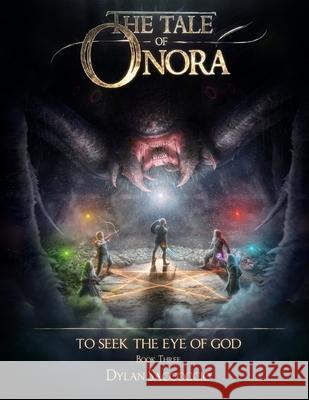 The Tale of Onora: To Seek the Eye of God