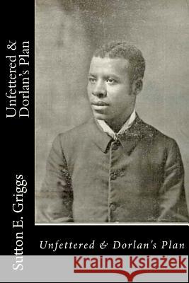 Unfettered & Dorlan's Plan