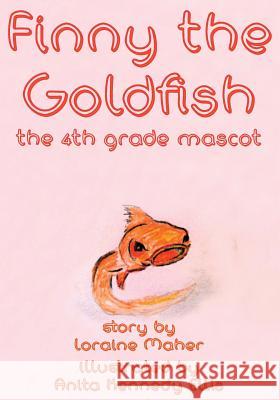 Finny the Goldfish: the 4th grade mascot