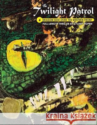 The Twilight Patrol #4: Dragon God Over the Western Front