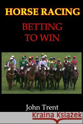 Horse Racing Betting To Win