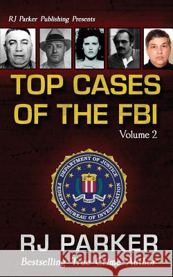 TOP CASES of The FBI - Vol. II