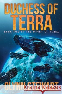 Duchess of Terra: Book Two in the Duchy of Terra