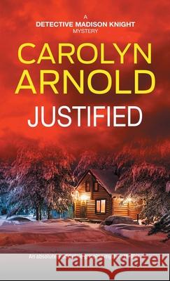 Justified: An absolutely addictive gripping mystery thriller