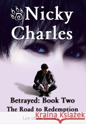 Betrayed: Book Two - The Road to Redemption