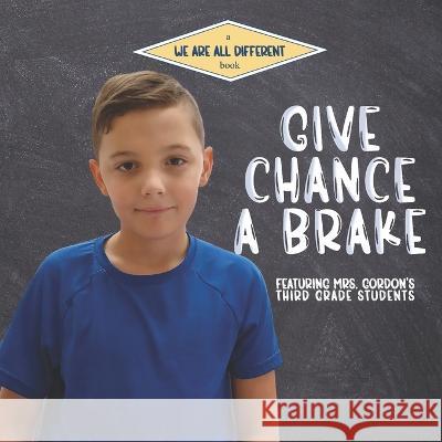 Give Chance a Brake