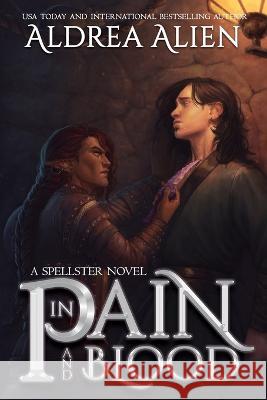 In Pain and Blood: MM Bi-awakening Fantasy