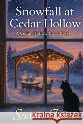 Snowfall at Cedar Hollow: A Cedar Hollow Love Story