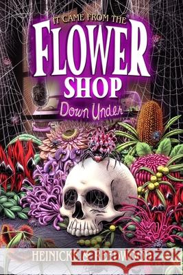 It Came From The Flower Shop Down Under