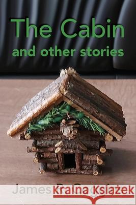 The Cabin and other stories