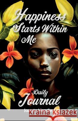 Happiness Starts Within Me