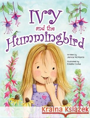 Ivy and the Hummingbird