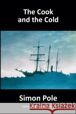 The Cook and the Cold: Collected Narrative Verse