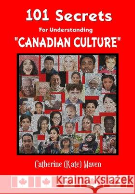 101 Secrets of Canadian Culture