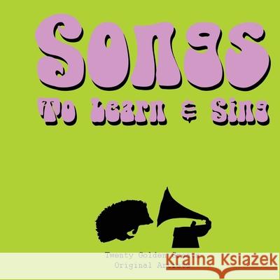 Songs to Learn & Sing: 20 Golden Greats