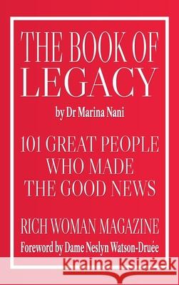 The Book of Legacy: 101 Great People Who Made The Good News