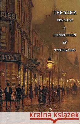 Theater: Red Plush and Elusive Hopes