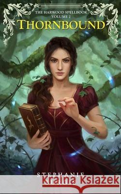 Thornbound: Volume II of The Harwood Spellbook