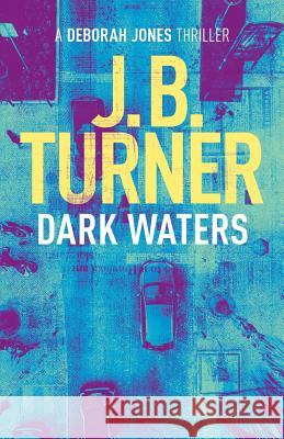 Dark Waters: A Deborah Jones Crime Thriller
