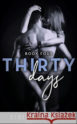 Thirty Days: Book Four
