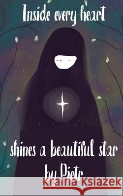 Inside everyone's heart shines a beautiful star