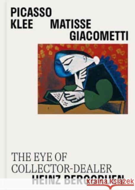 Picasso, Klee, Matisse, Giacometti: The Eye of Collector-Dealer Heinz Berggruen, Masterpieces from Museum Berggruen