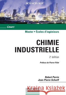 Chimie industrielle - 2?me ?dition