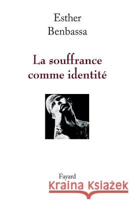 La souffrance comme identit?
