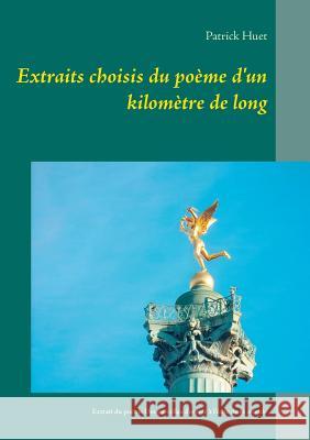 Extraits choisis du poème d'un kilomètre de long: Extrait du poème Des parcelles d'espoir à l'écho de ce monde