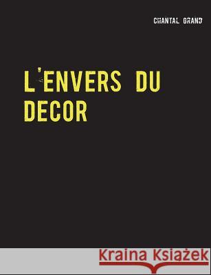 L'envers du décor: Le siècle de Louis XIV